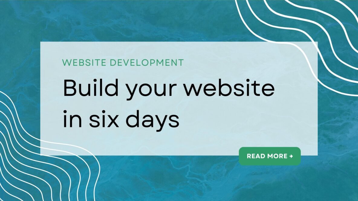 Article banner image: Build your website in six days, website development category