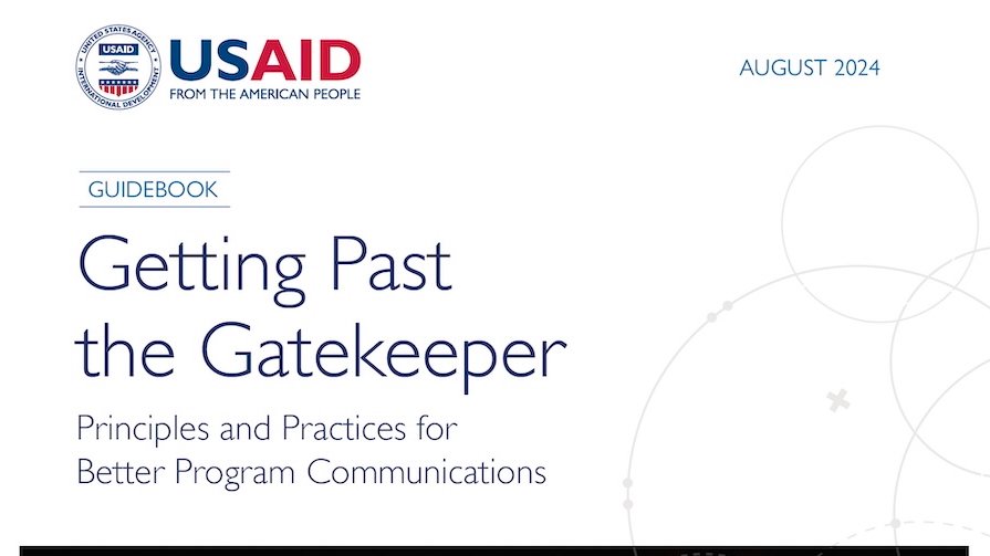Getting Past the Gatekeeper, a guidebook for USAID with principles and practices for better program communications