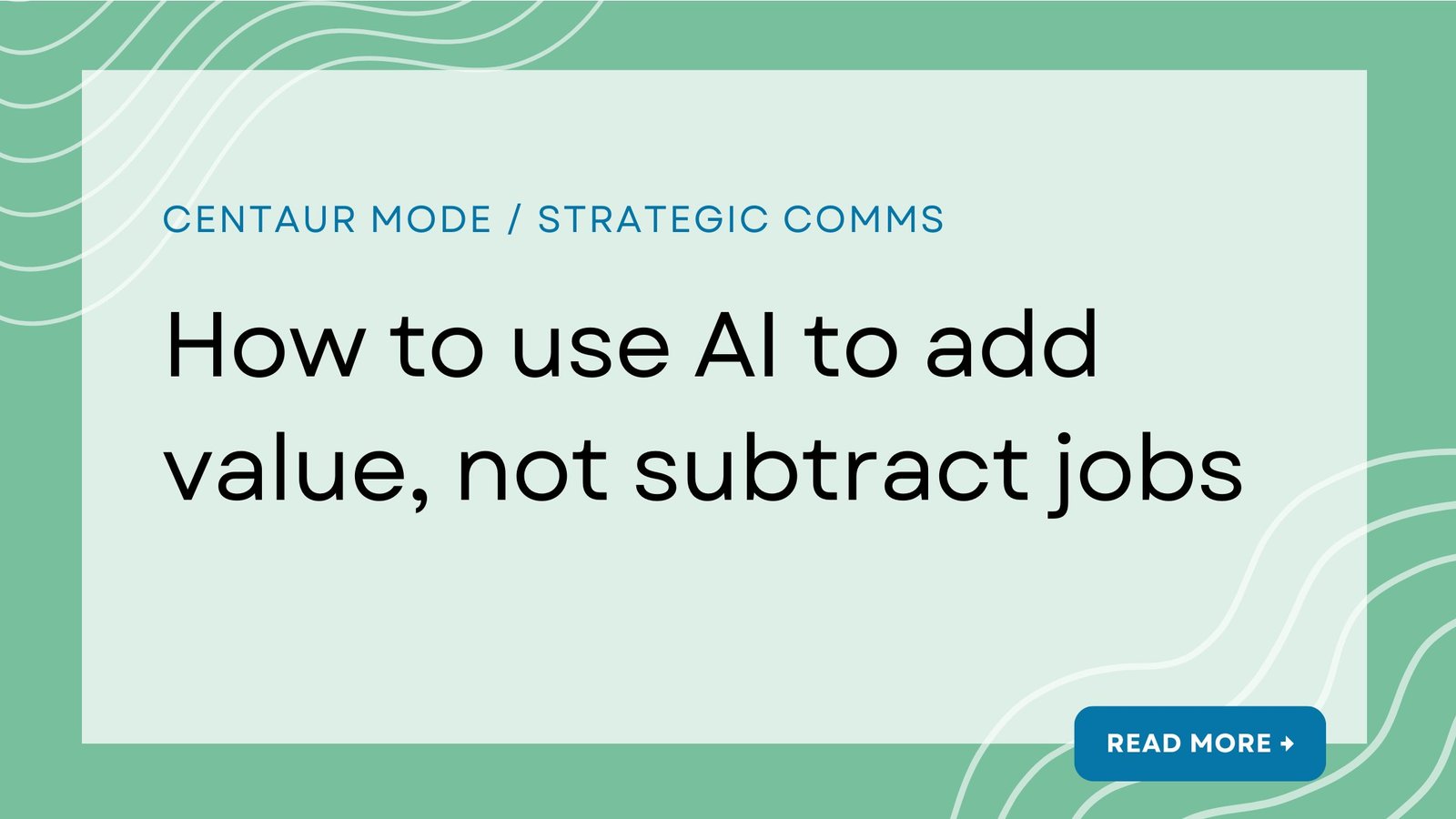 Featured image for “How to use AI to add value, not subtract jobs”